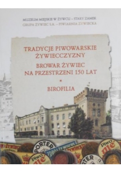 Tradycje piwowarskie żywiecczyzny