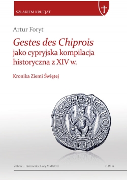 Gestes des Chiprois jako cypryjska kompilacja historyczna z XIV w.