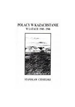 Polacy w Kazachstanie w  latach 1940-1946