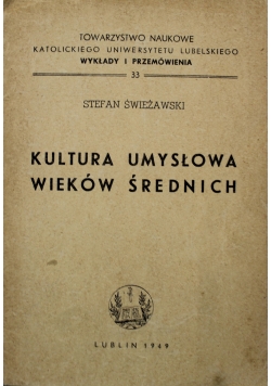 Kultura Umysłowa Wieków Średnich 1949 r.