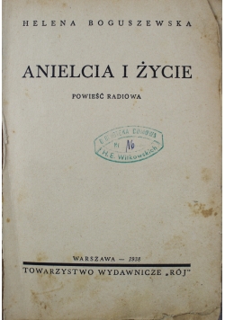 Anielica i życie Powieść radiowa 1938 r.