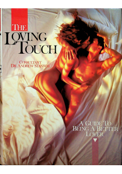 The Loving Touch A Guide to Being a Better Lover