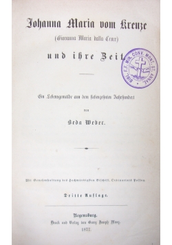 Johanna Maria vom Kreuze und ihre beit, 1877 r.