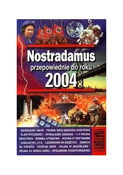 Nostradamus przepowiednie do roku 2004
