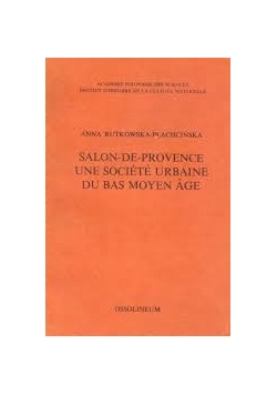 Salon - De - Provence Une Societe Urbaine Du Bas Moyen Age
