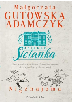 Osiedle Sielanka. Nieznajoma DL