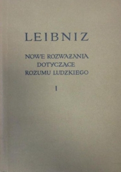 Rozważania dotyczące rozumu ludzkiego, Tom I-II