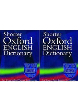 Shorter Oxford English Dictionary t.I-II