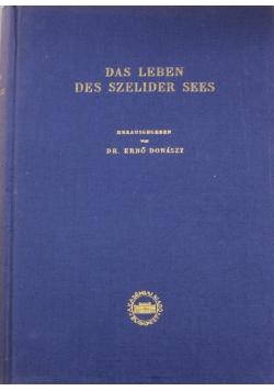 Das Leben des Szelider Sees