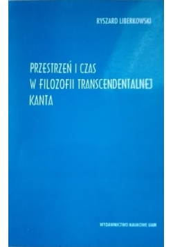 Przestrzeń i czas w filozofii transcendentalnej kanta