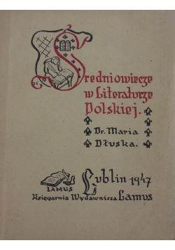 Średniowiecze w literaturze polskiej, 1947 r.