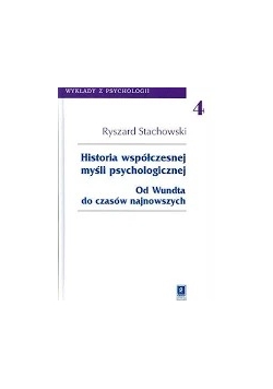 Historia współczesnej myśli psychologicznej. Od Wundta do czasów najnowszych