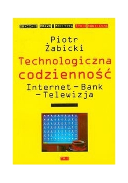 Technologiczna codzienność