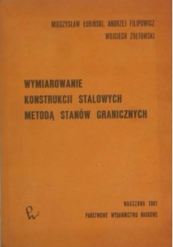 Wymiarowanie konstrukcji stalowych metodą stanów granicznych