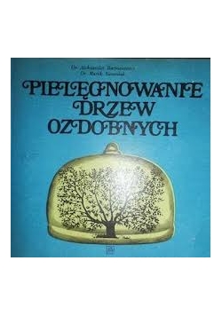 Pielęgnowanie drzew ozdobnych
