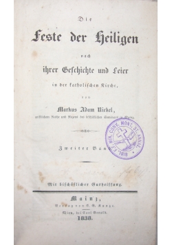 Die feste der Heiligen nach ihrer Geschichte und Feier in der katolischen Kirche, 1838 r.