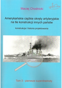 Amerykańskie ciężkie okręty artyleryjskie na tle konstrukcji innych państw