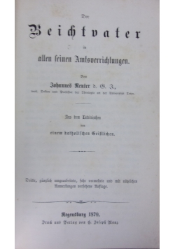 Der Beichtvater in allen seinen Amtsverrichtungen , 1870r