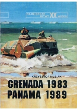 Największe bitwy XX wieku.Grenada 1983. Panama 1989