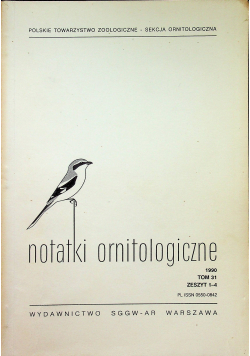Notatki ornitologiczne 1990 Tom 31 Zeszyt 1 - 4