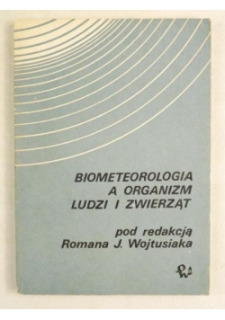 Biometeorologia a organizm ludzi i zwierząt