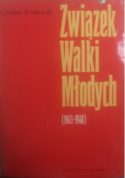 Związek Walki Młodych 1943 - 1948