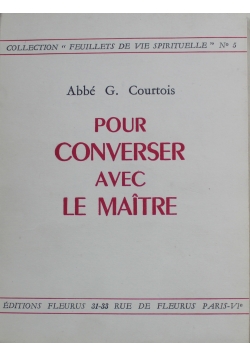 Pour Converser Avec Le Maitre