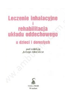 Leczenie i rehabilitacja układu oddechowego u dzieci i dorosłych