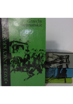 Dola i niedola/ Grzechy hetmańskie/ Pułkownikówna/ Macha