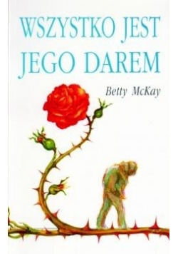 Wszystko jest Jego darem