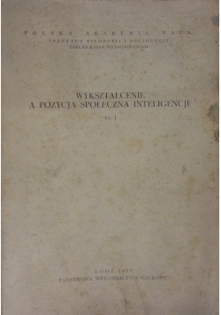 Wykształcenie a pozycja społeczna inteligencji, cześć 1