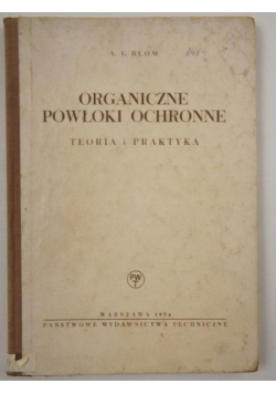 Organiczne powłoki ochronne. Teoria i praktyka