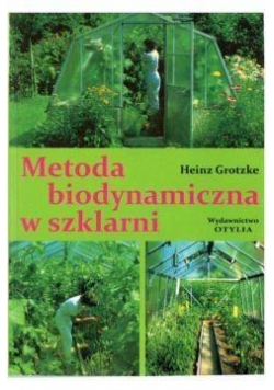 Metoda biodynamiczna w szklarni