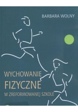 Wychowanie Fizyczne w zreformowanej szkole 2.