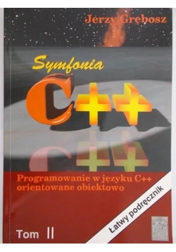 Symfonia C++. Programowanie w języku C++, tom II
