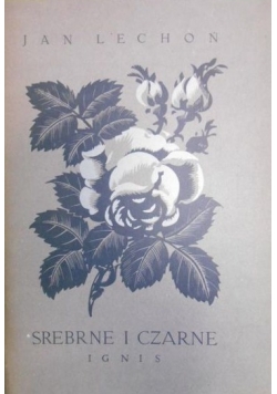 Srebrne i czarne, reprint z  1924 r.