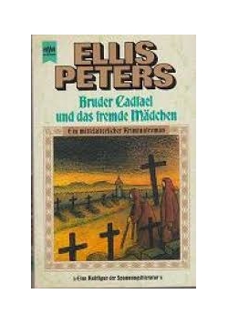 Bruder Cadfael und das Fremde Madchen