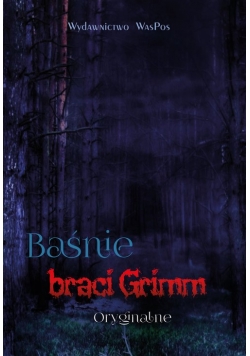 Baśnie braci Grimm Oryginalne