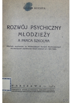 Rozwój Psychiczny Młodzieży a praca szkolna 1932 r.
