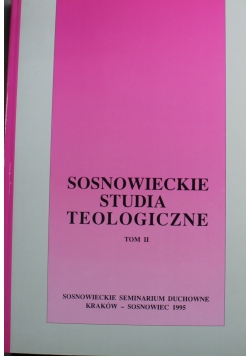 Sosnowieckie studia teologiczne tom II