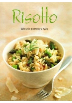 Risotto Włoskie potrawy z ryżu