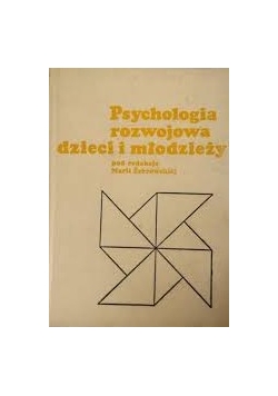 Psychologia rozwojowa dzieci i młodzieży