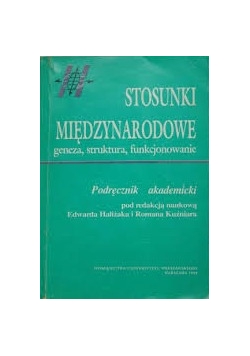 Stosunki międzynarodowe, geneza, struktura, funkcjonowanie