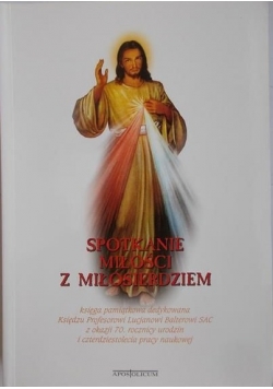 Spotkanie miłości z miłosierdziem