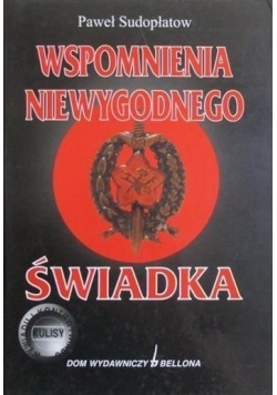 Wspomnienia niewygodnego świadka