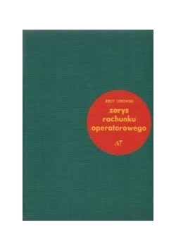 Zarys rachunku operatorowego