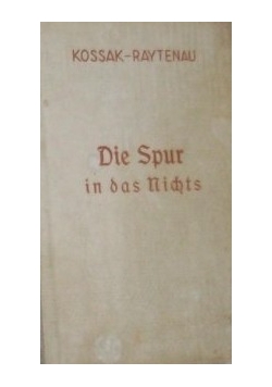 Die Spur in das Nichts, 1940 r.