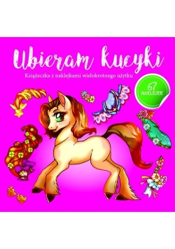 Ubieram zwierzątka Ubieram kucyki