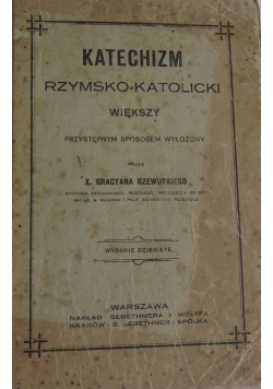 Katechizm rzymsko-katolicki większy, 1903 r.