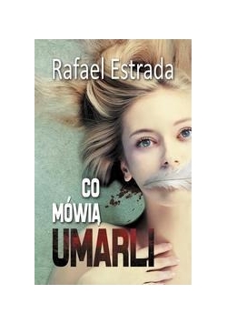 Co mówią umarli